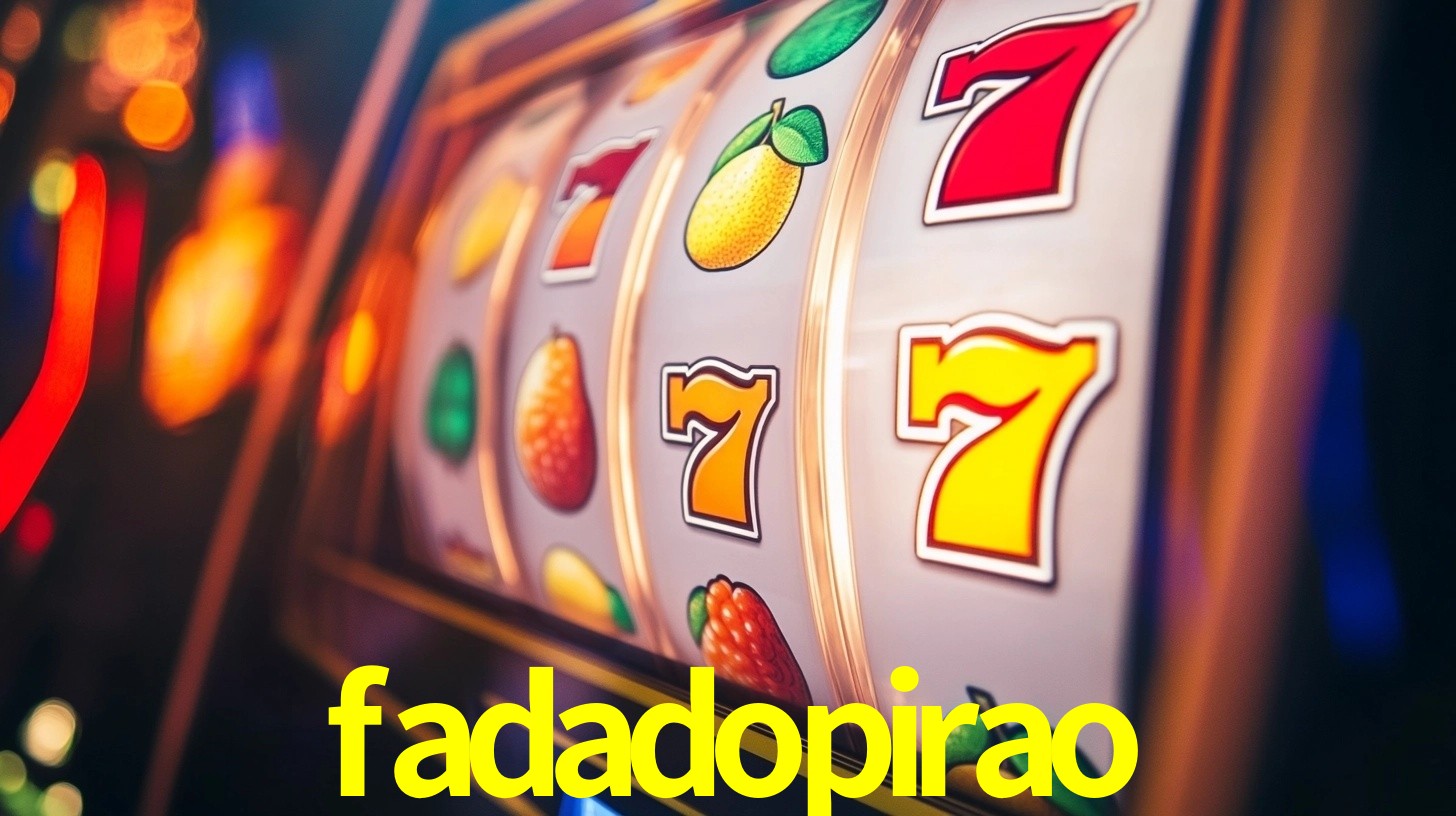 fadadopirao