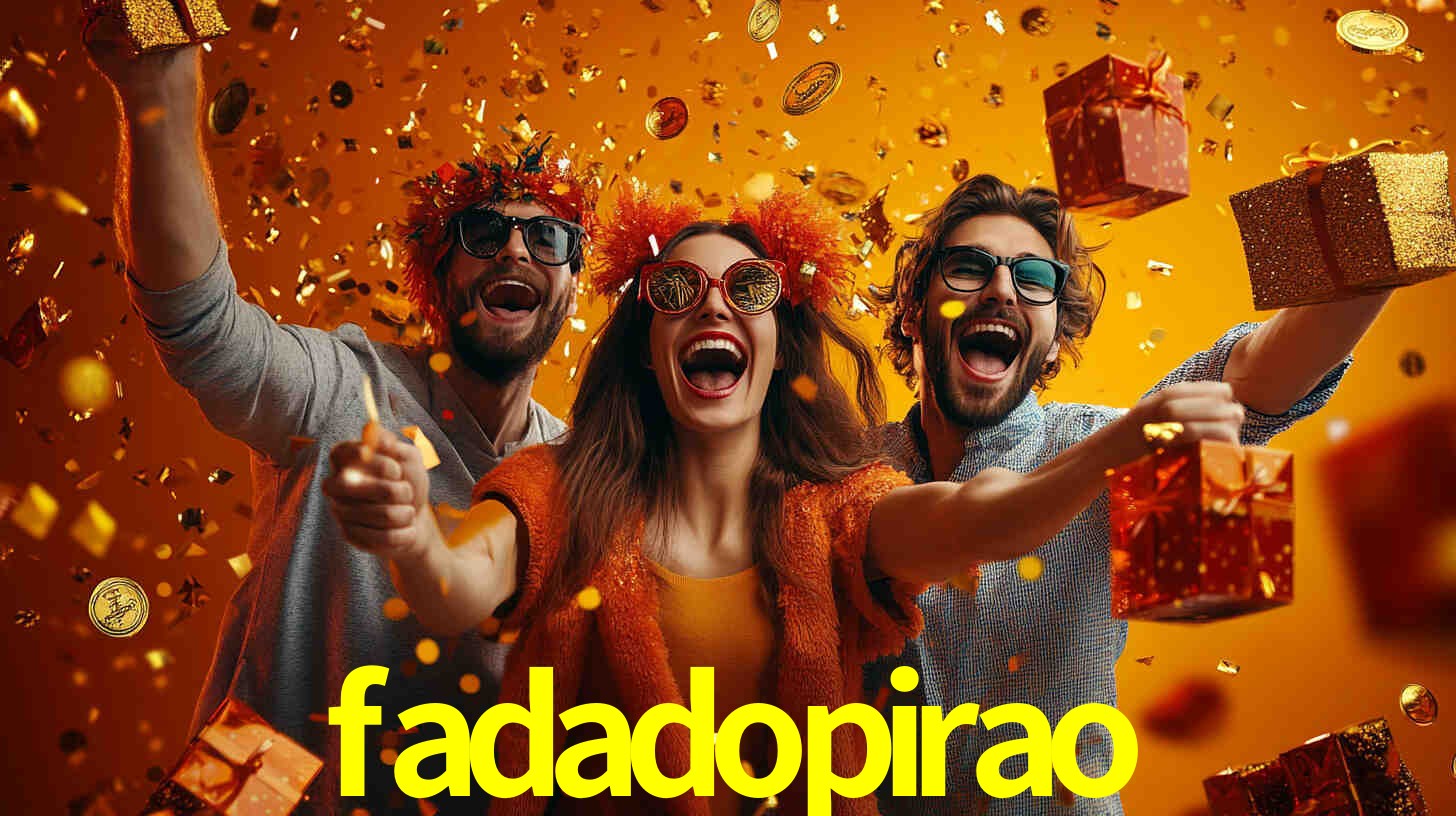fadadopirao